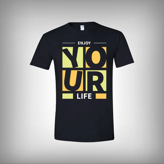 Enjoy Your Life Half Sleeves T-shirt