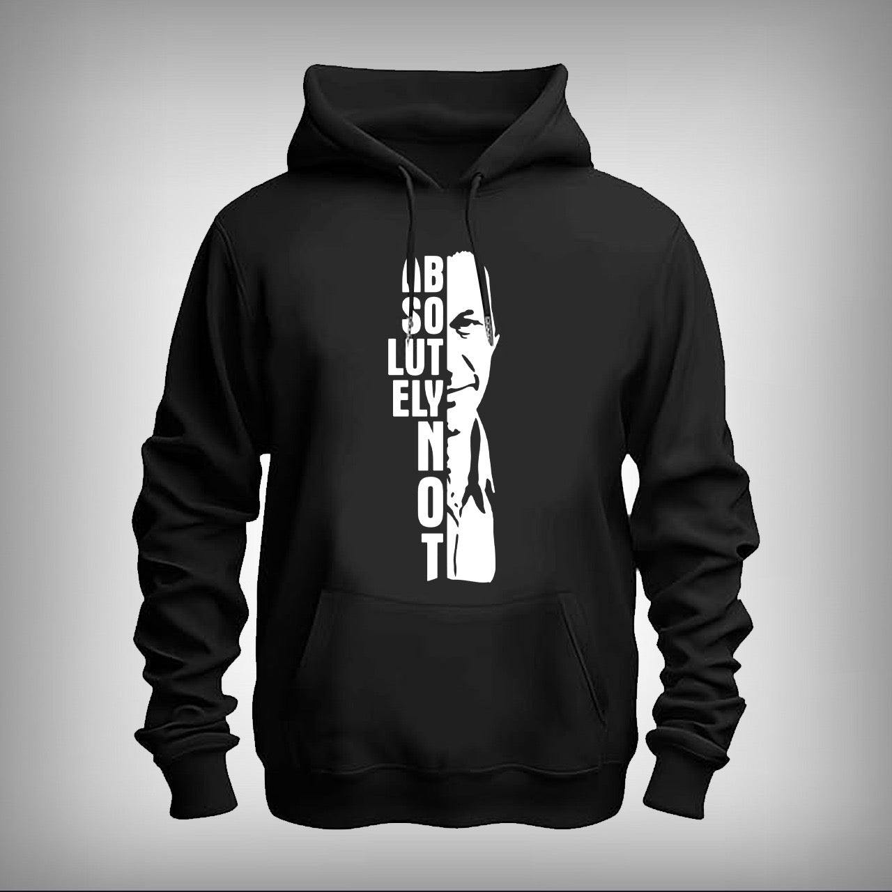 Absolutely Not Hoodie