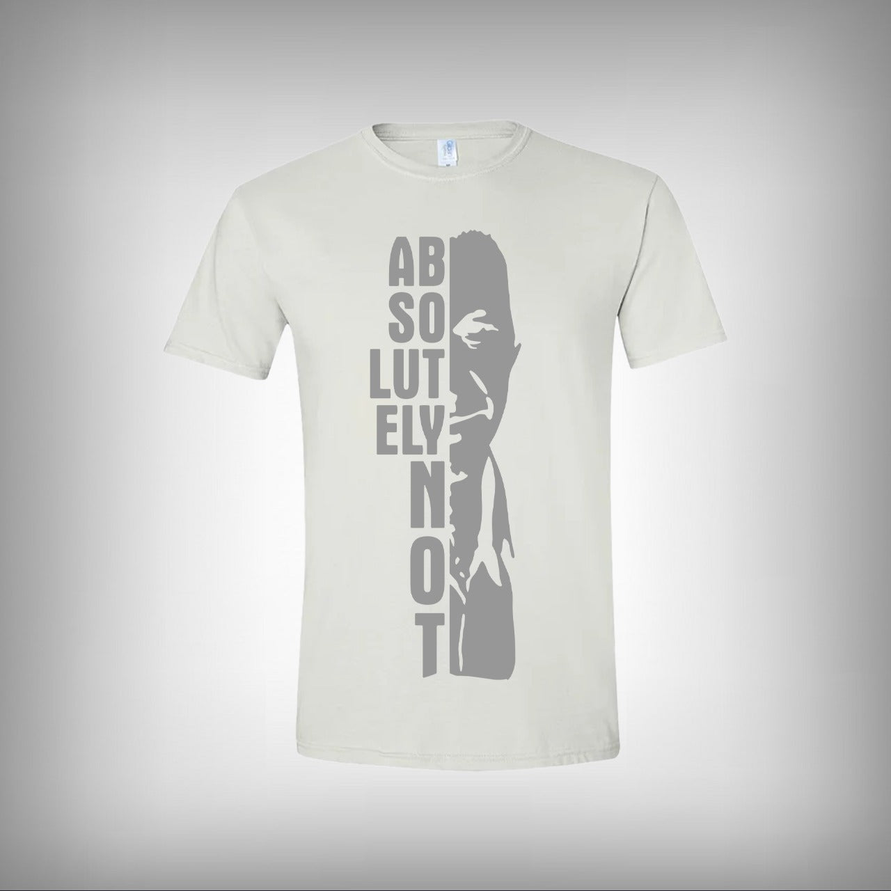 Absolutely Not Half Sleeves T-shirt