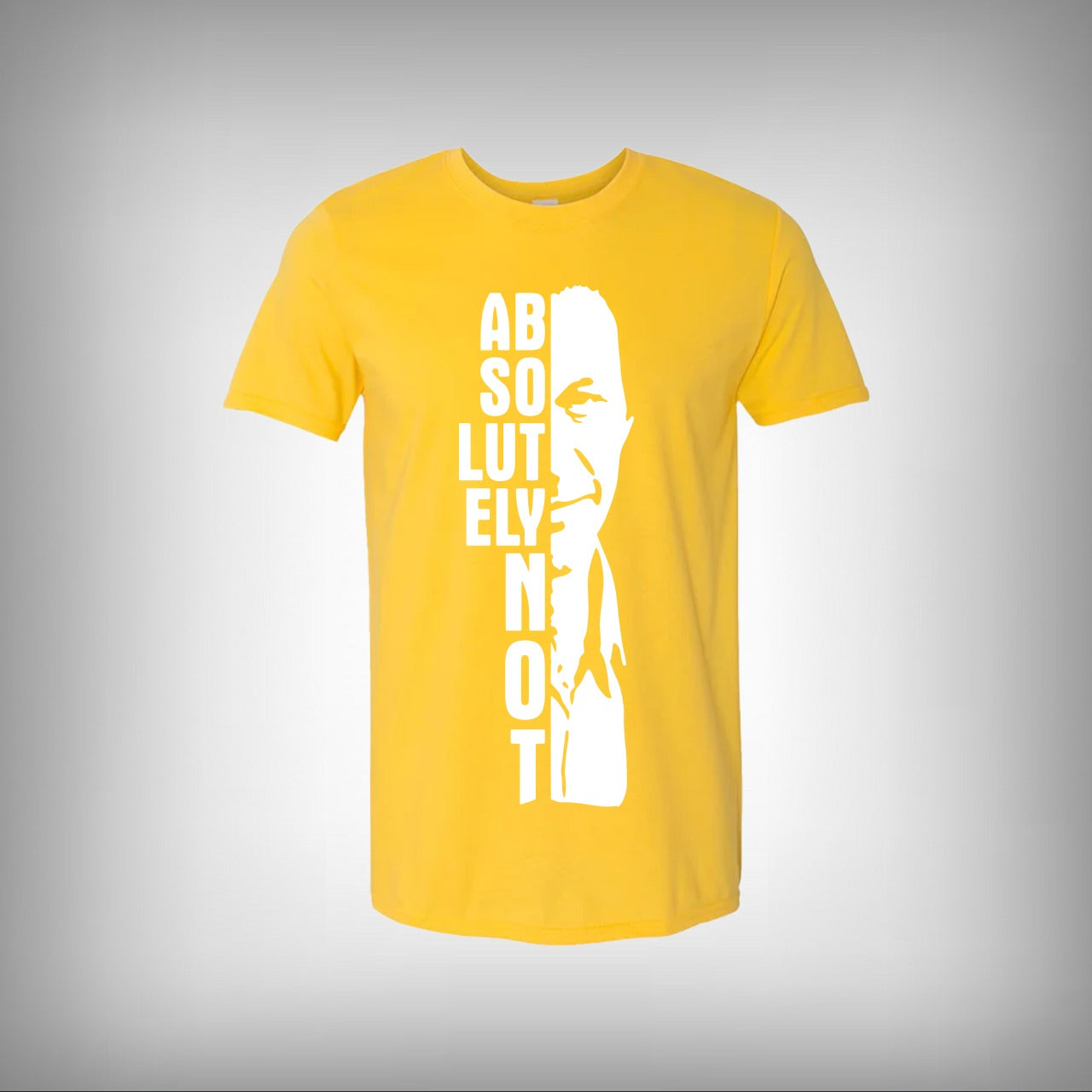 Absolutely Not Half Sleeves T-shirt