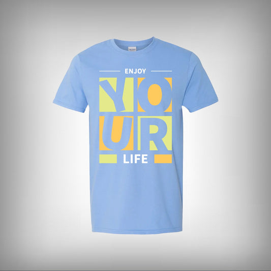 Enjoy Your Life Half Sleeves T-shirt
