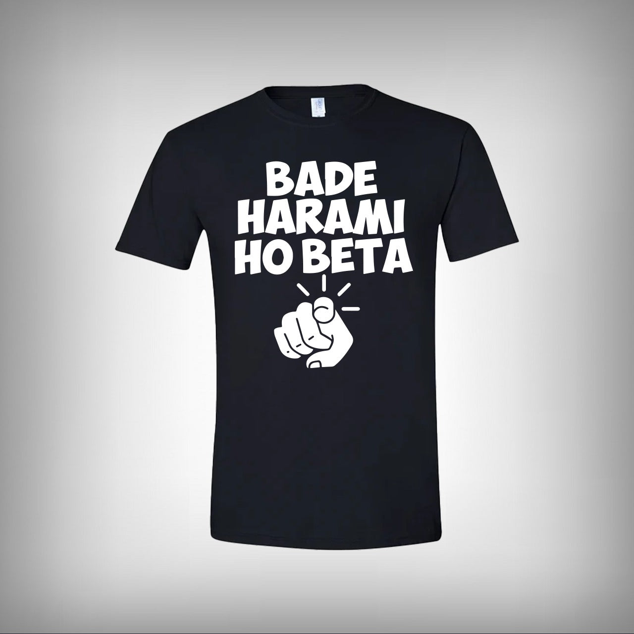 Bade Harami Ho Beta Half Sleeves T-shirt
