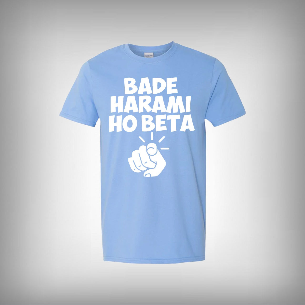 Bade Harami Ho Beta Half Sleeves T-shirt